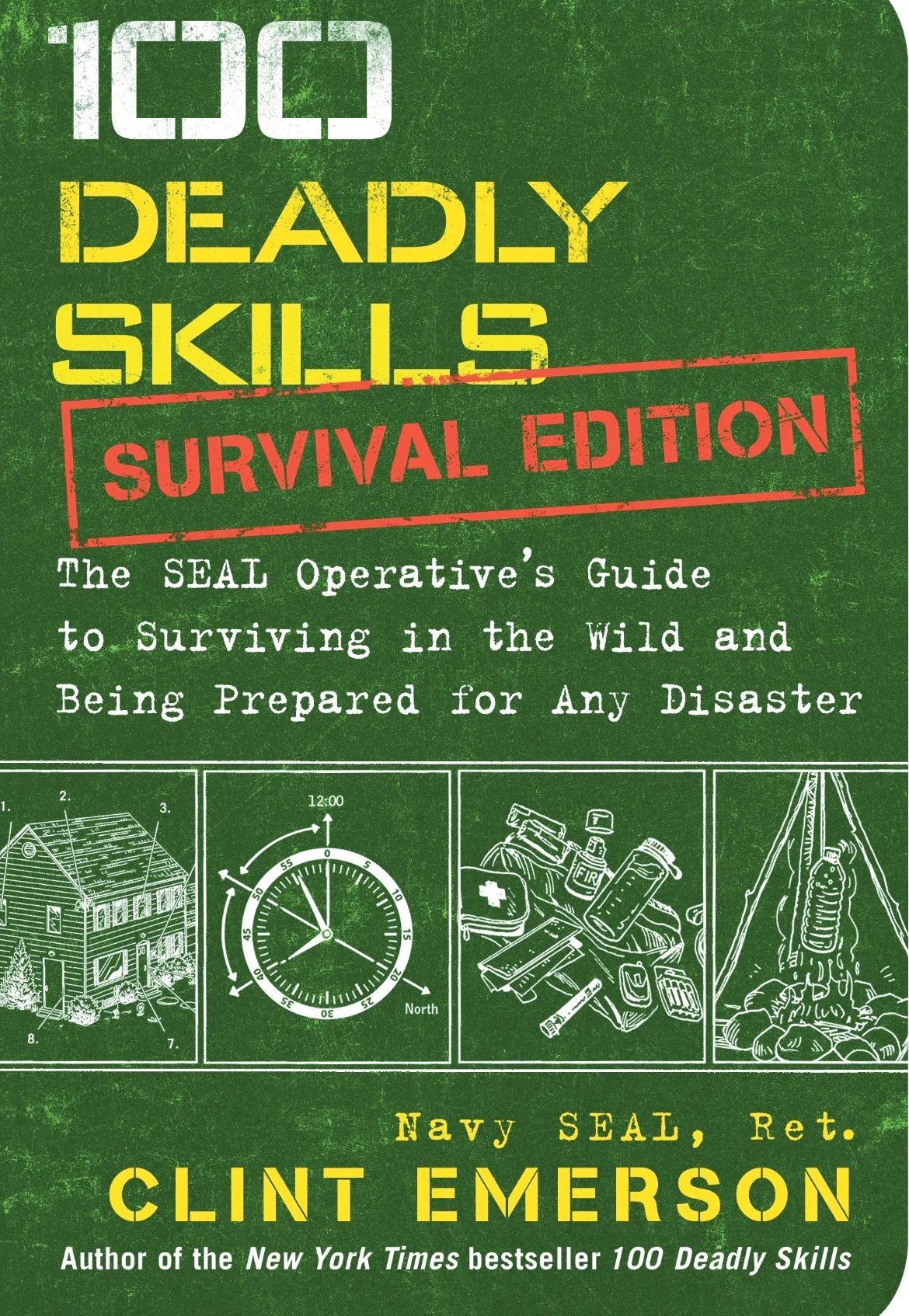 100 Deadly Skills: Survival Edition
By Clint Emerson