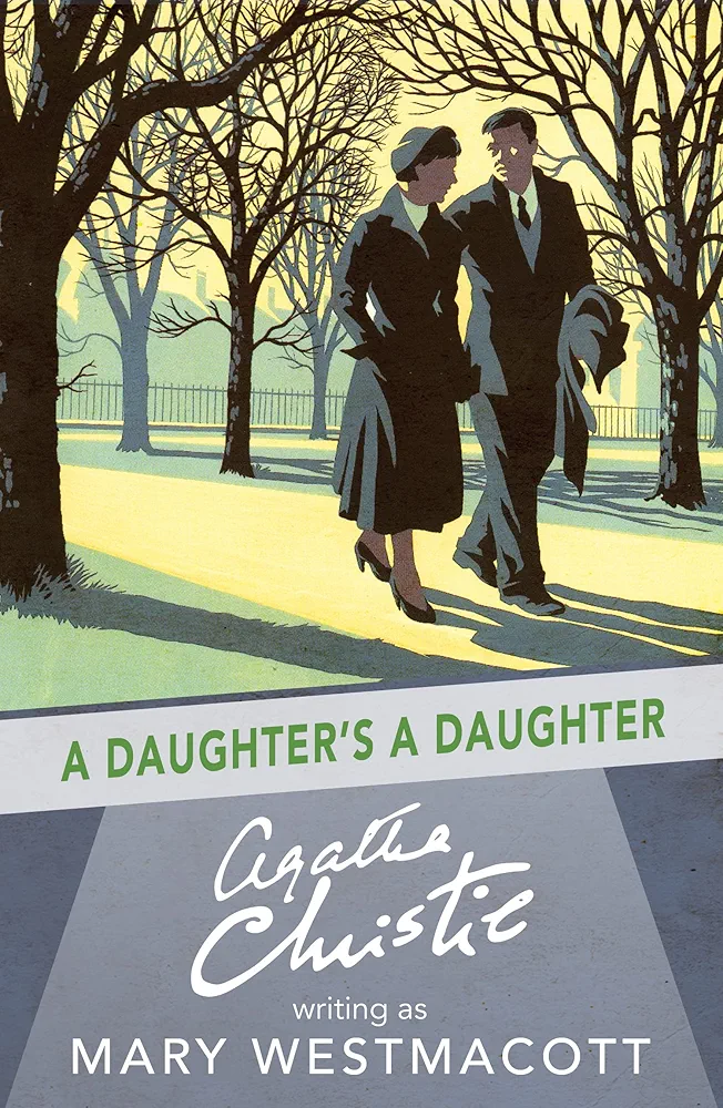 A Daughter's a Daughter
Novel by Agatha Christie and Mary Westmacott