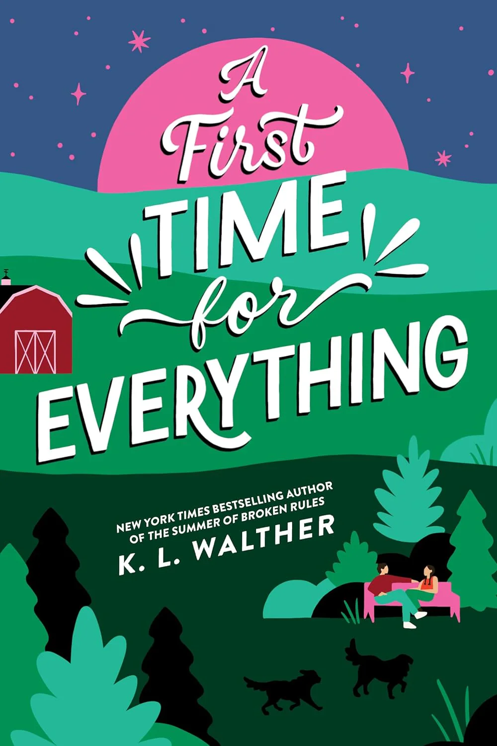 A First Time for Everything by K. L. Walther