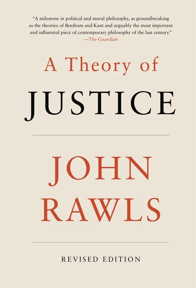 A Theory of Justice by John Rawls