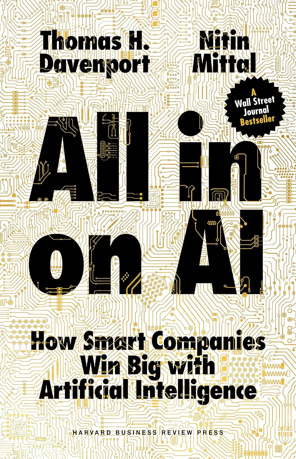 All-In on AI by Thomas H. Davenport and Nitin Mittal
