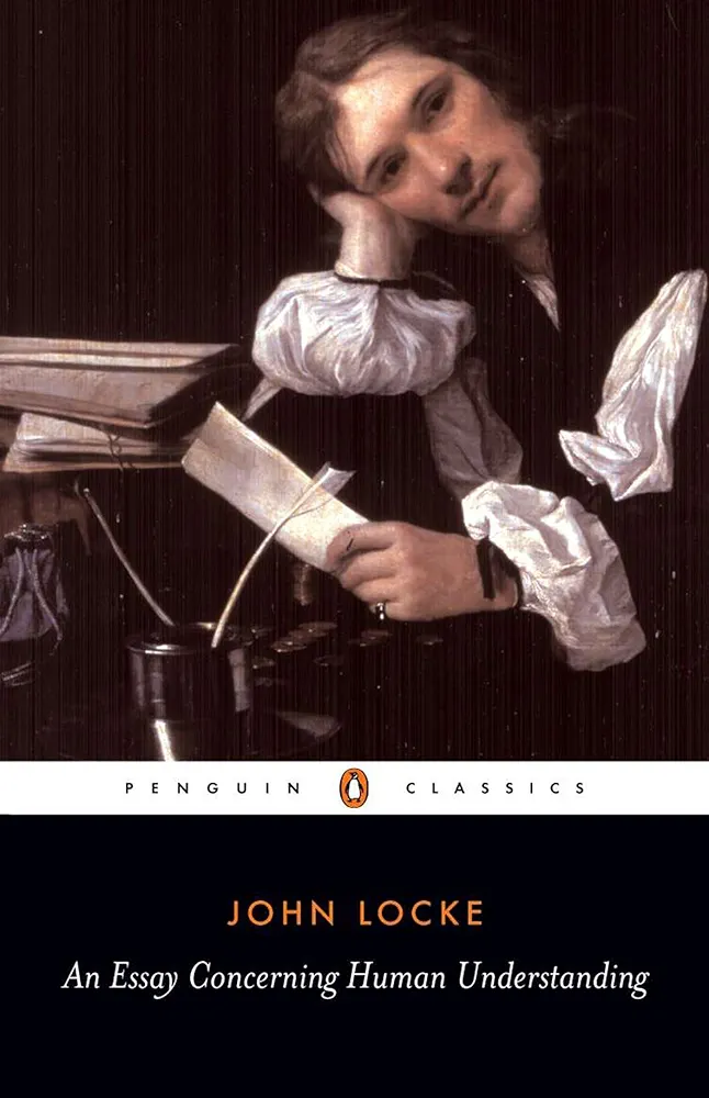 An Essay Concerning Human Understanding
by John Locke