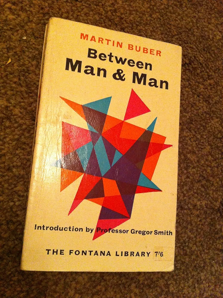 Between Man and Man by Martin Buber