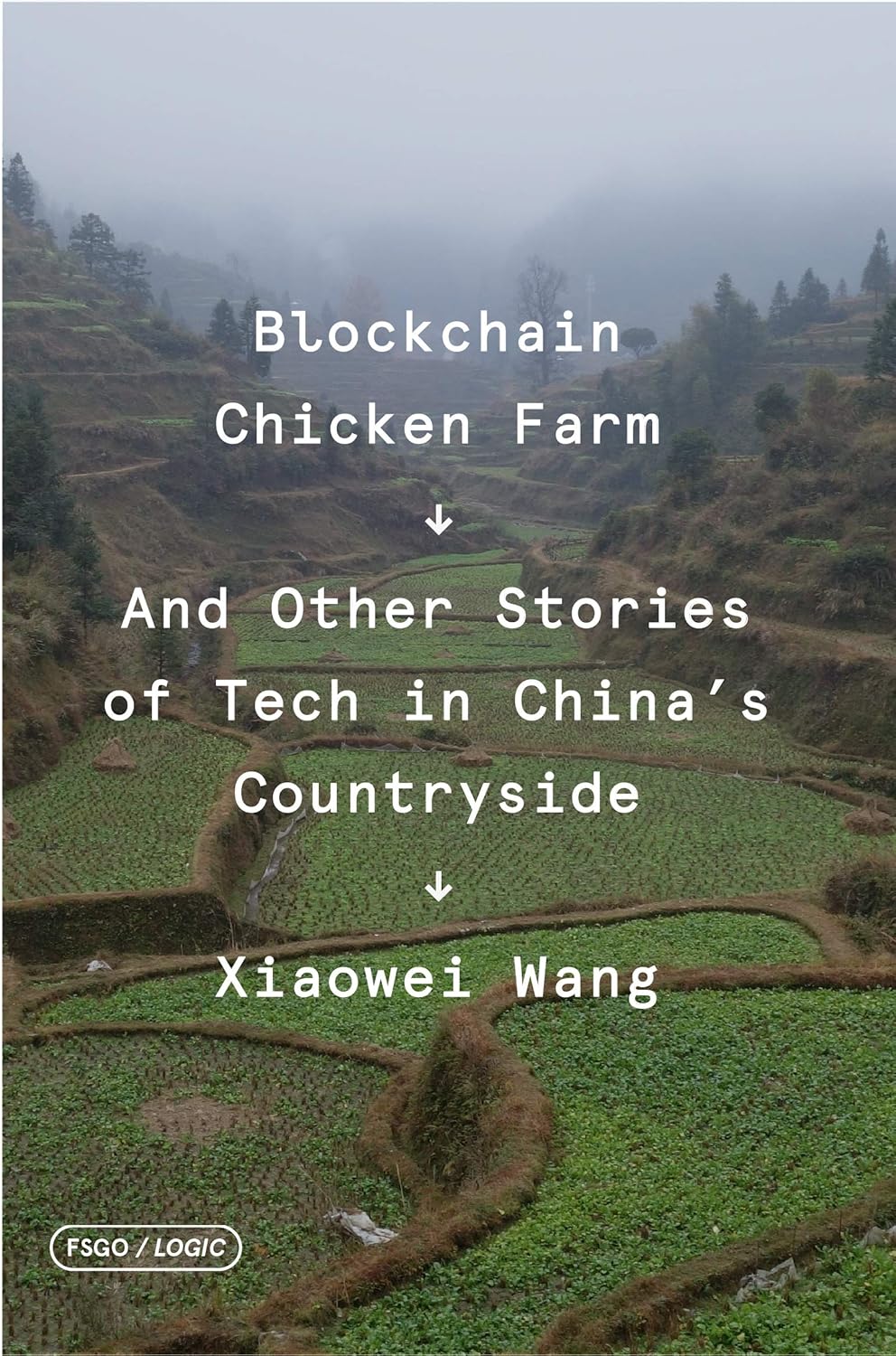 Blockchain Chicken Farm Book by Xiaowei Wang