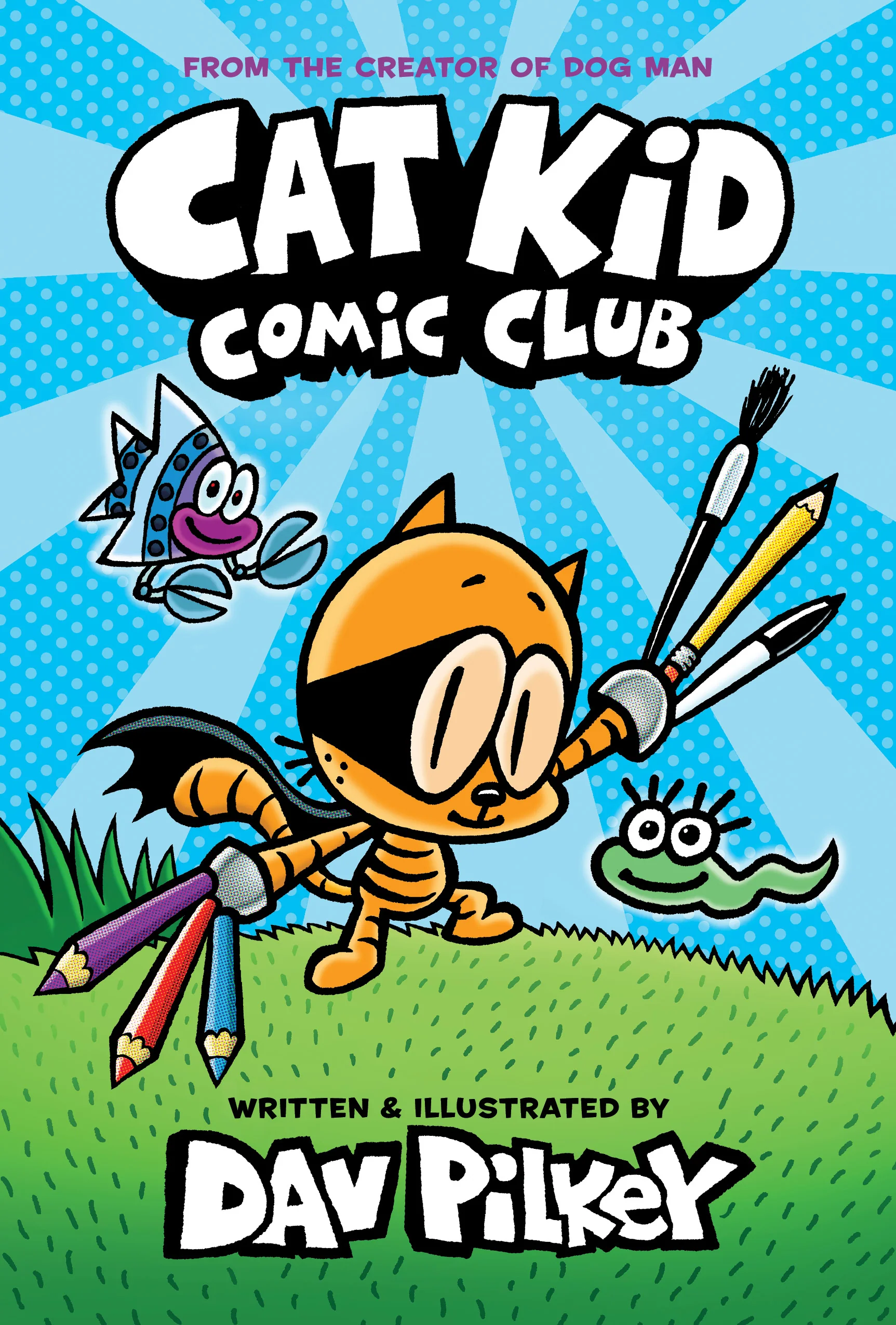 Book 1 :Cat Kid Comic Club By Dav Pilkey