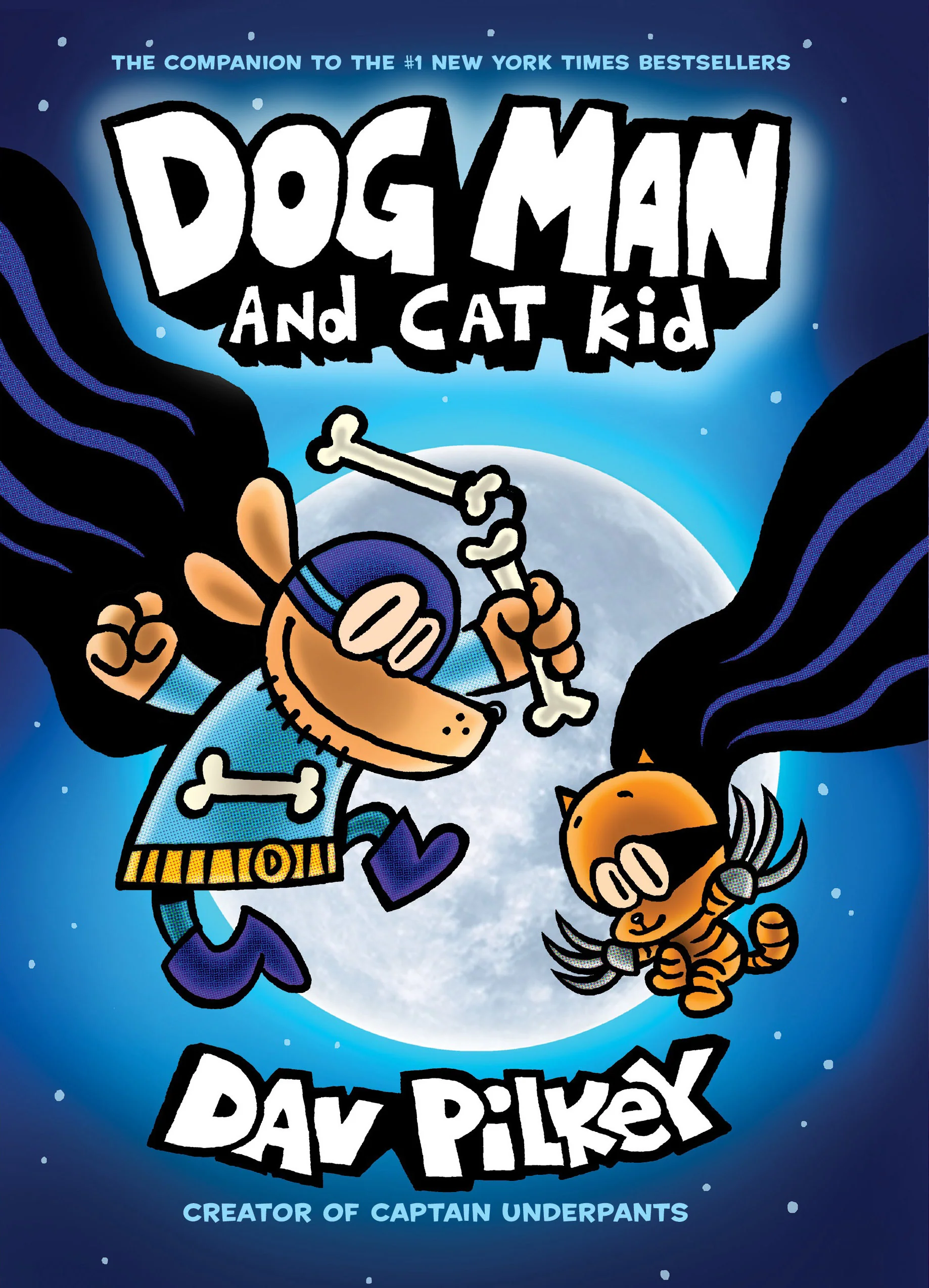 Book 4:Dog Man and Cat Kid  Dav Pilkey