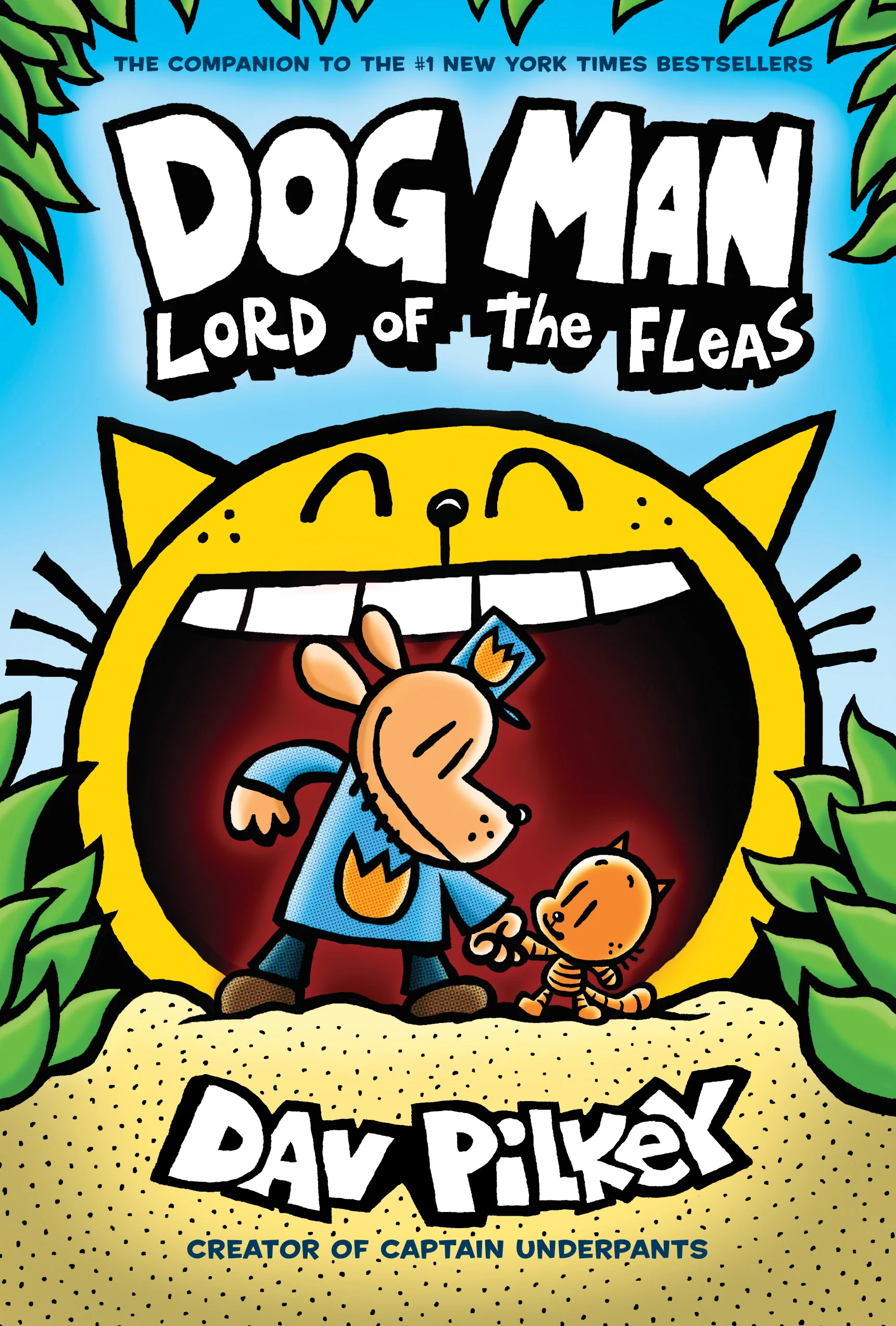 Book 5 : Lord of the Fleas
by Dav Pilkey