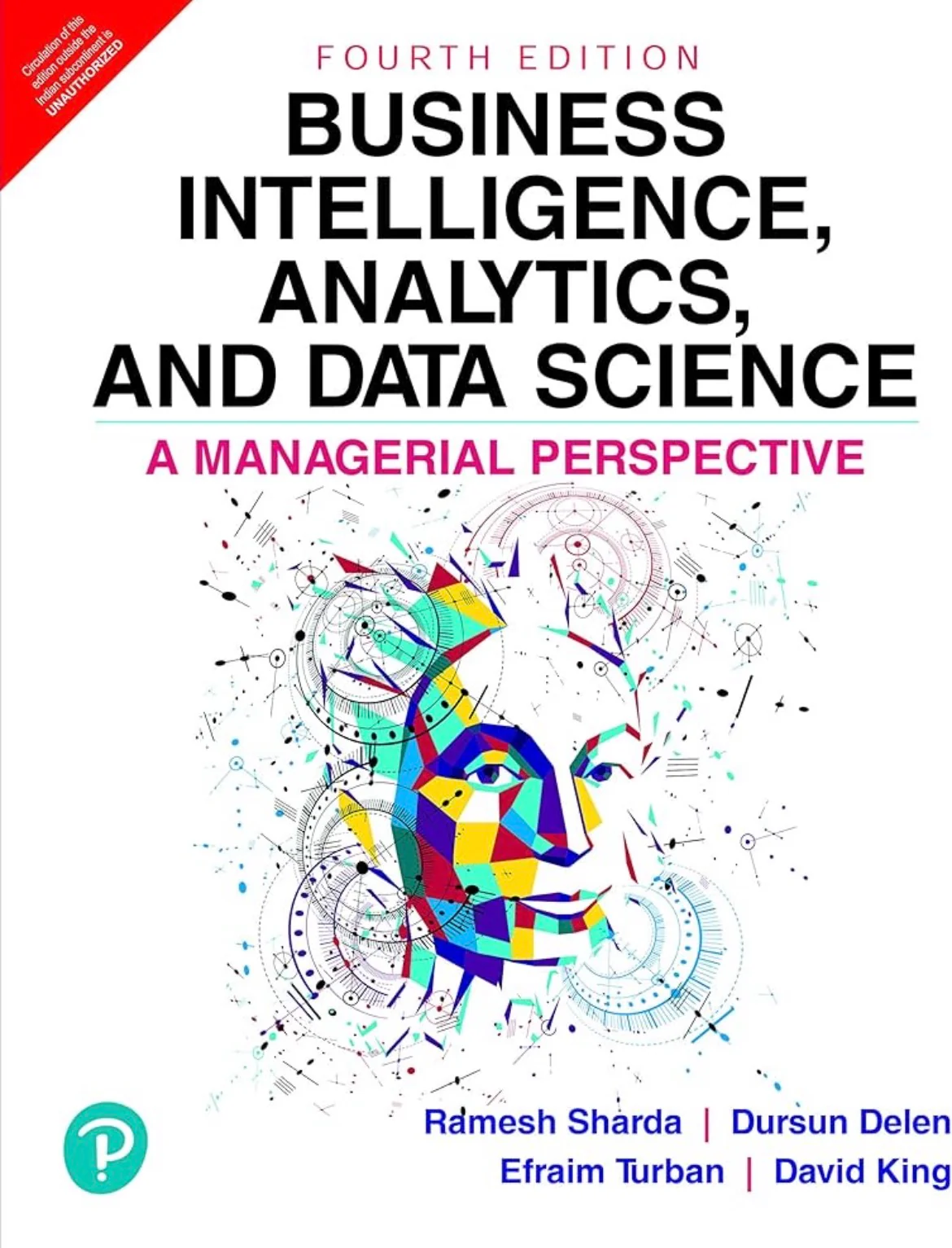 Business Intelligence, Analytics, and Data Science
By Ramesh Sharda