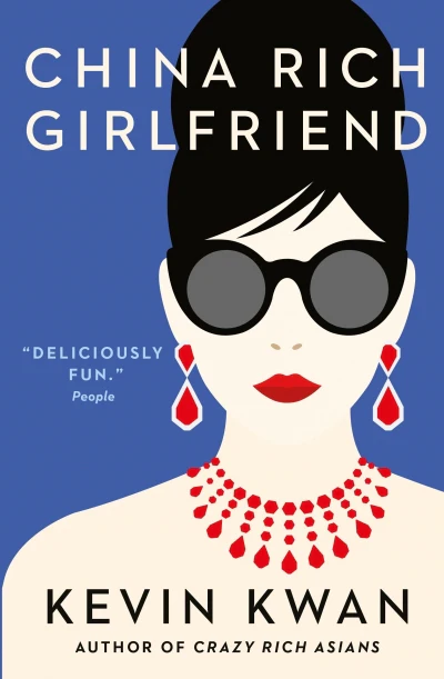 China Rich Girlfriend
 by Kevin Kwan