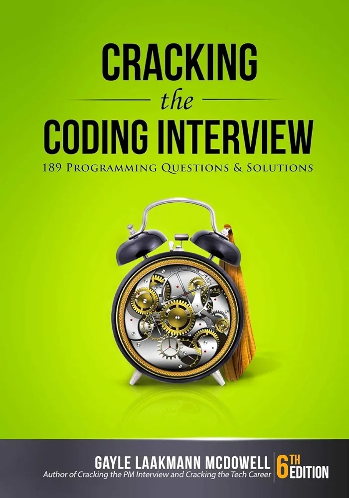 Cracking the Coding Interview: 150 Programming Interview Questions and Solutions
Book by Gayle Laakmann McDowell