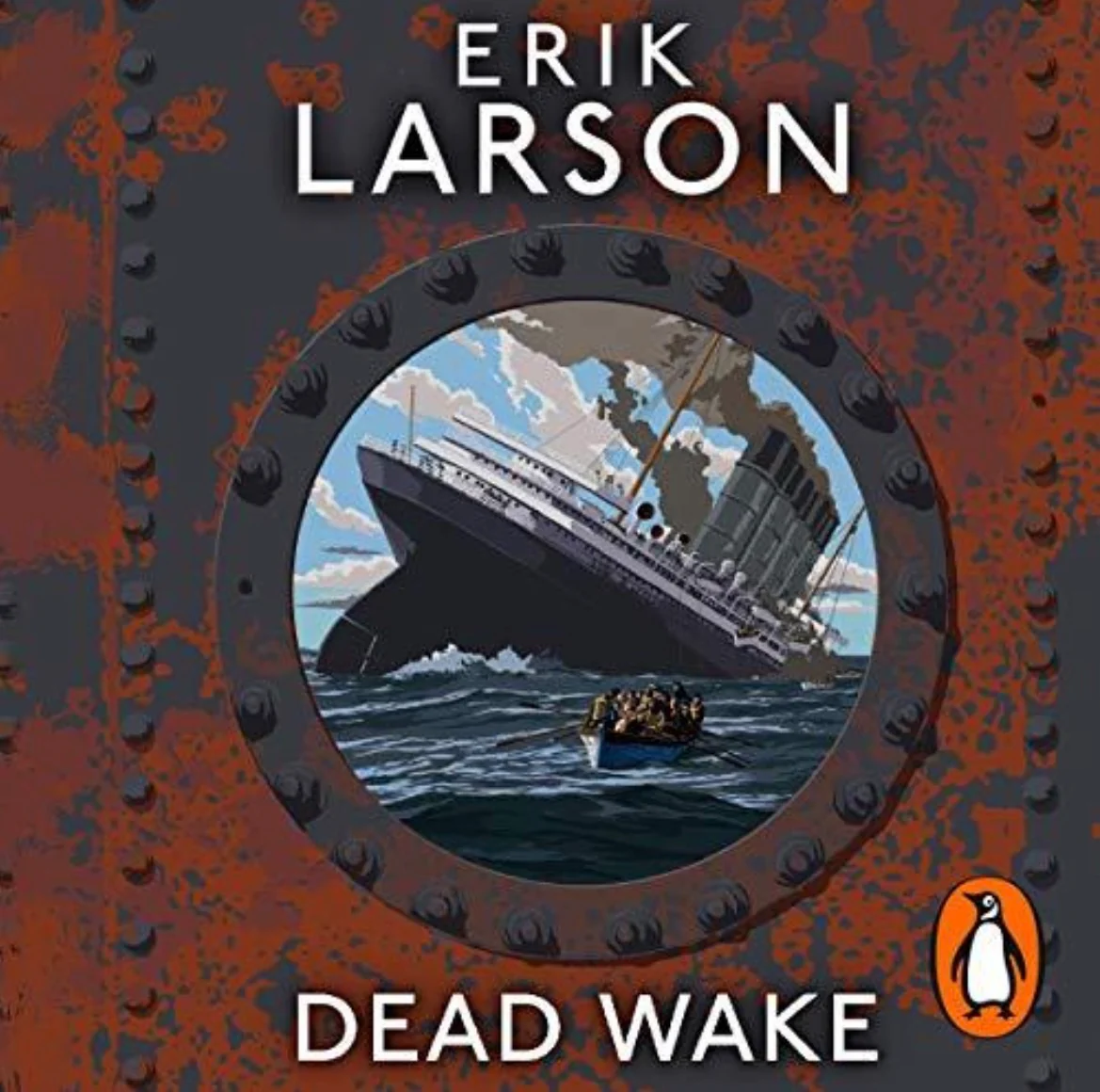 Dead Wake by Erik Larson