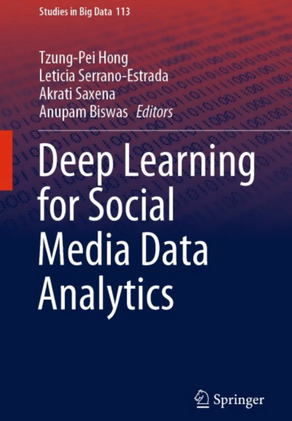 Deep Learning for Social Media Data Analytics
By Gabor Szabo