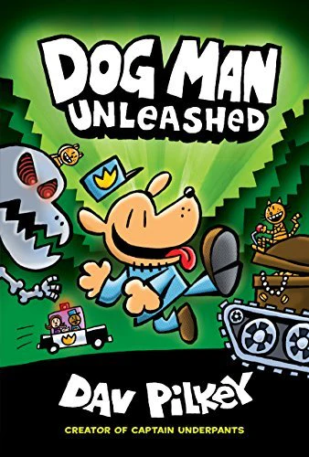 Book 2:Dog Man Unleashed By Dav Pilkey