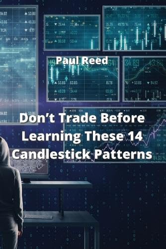 Don't Trade Before Learning These 14 Candlestick Patterns by Paul Reed