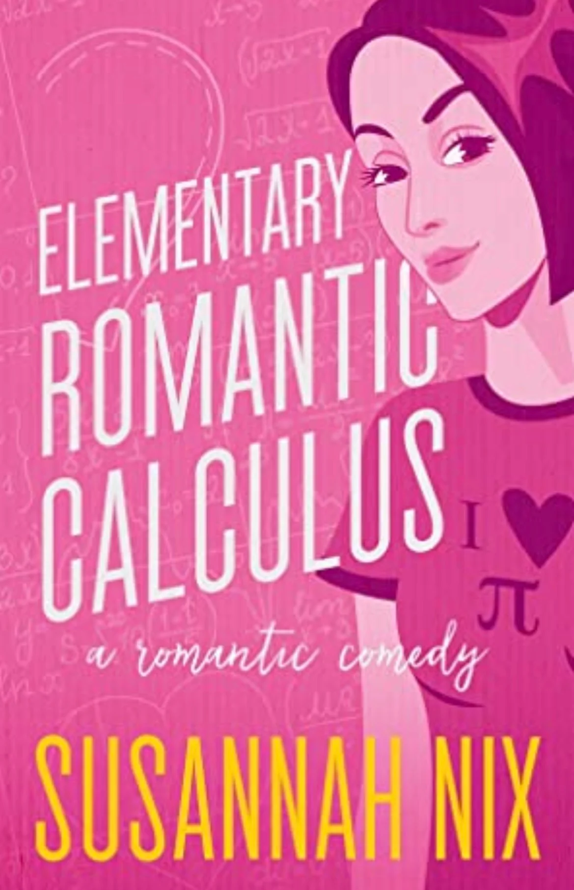 Elementary Romantic Calculus
By Susannah Nix