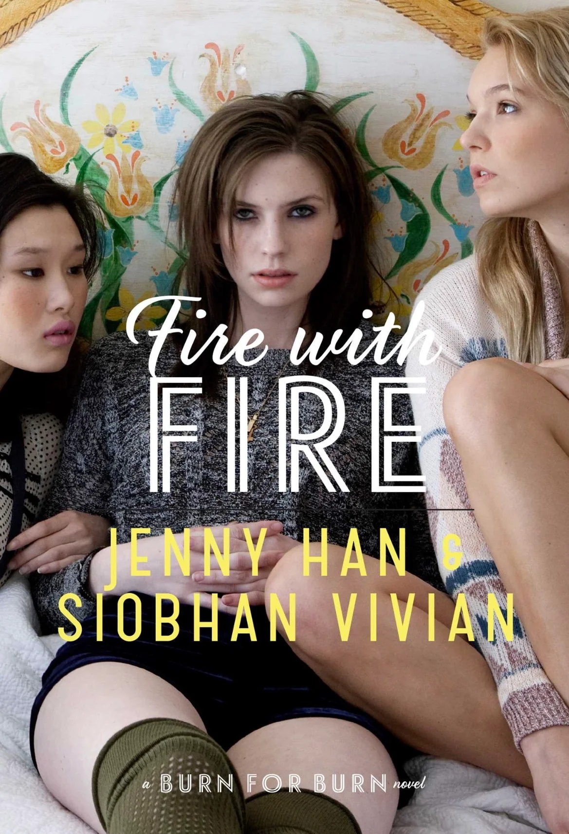 Fire with Fire
By Jenny Han & Siobhan Vivian