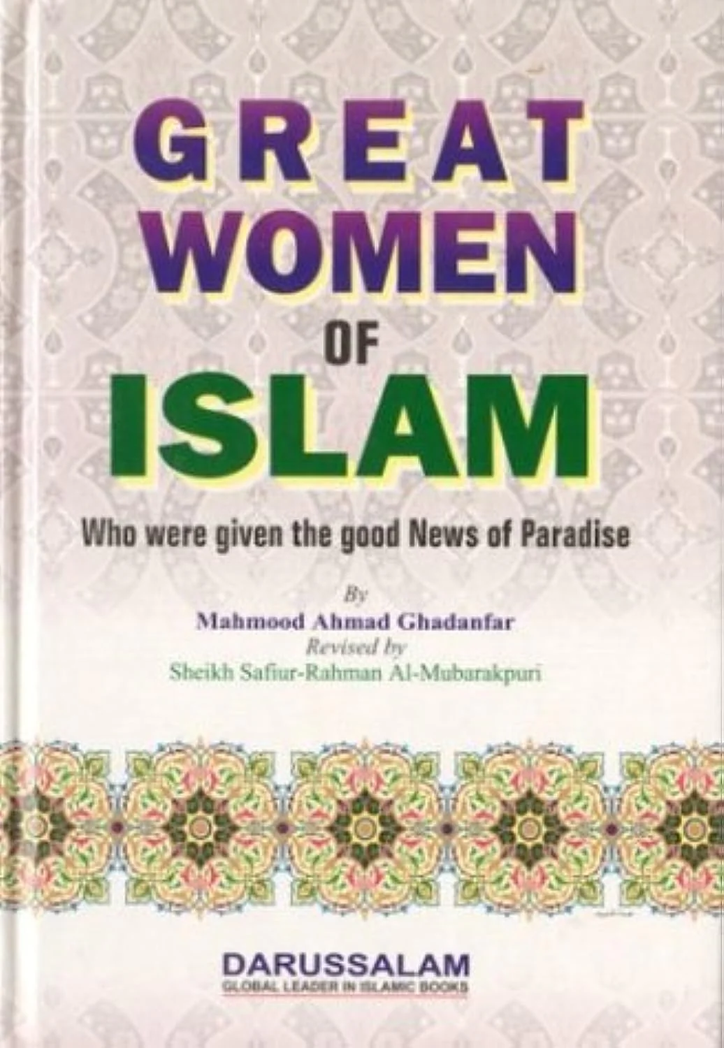 Great Women of Islam by Mahmood Ahmad Ghadanfar