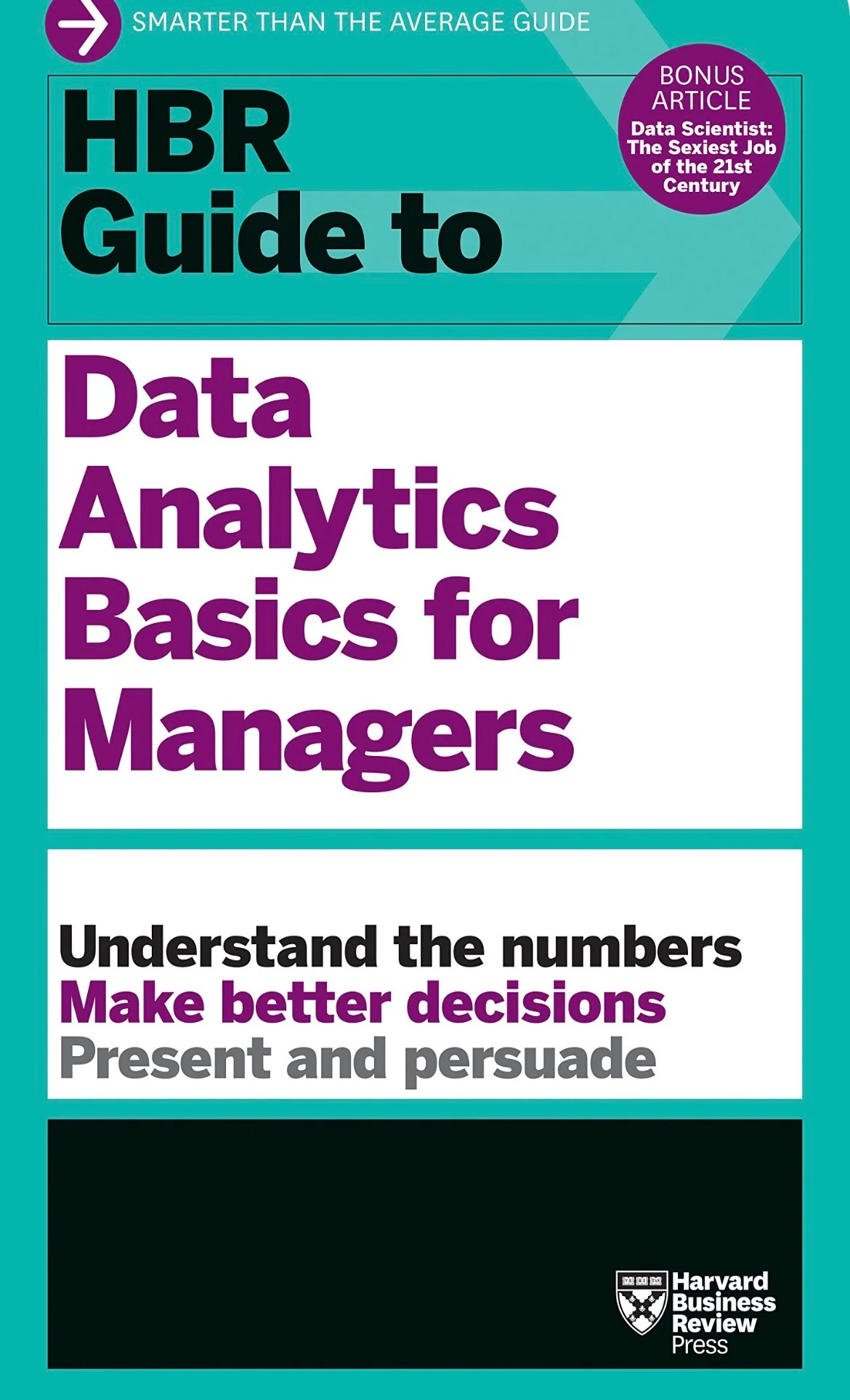 HBR Guide to Data Analytics Basics for Managers
By Harvard Business Review