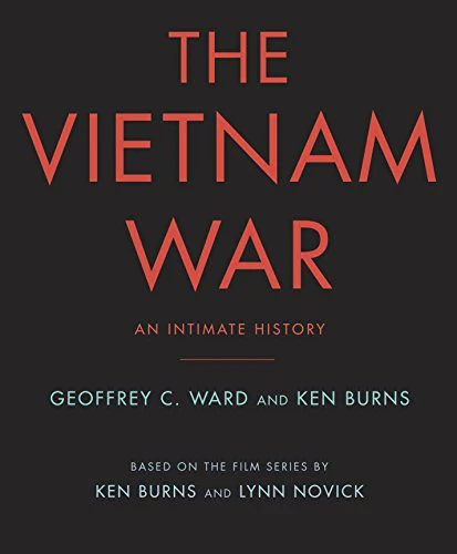 The Vietnam War: An Intimate History By Geoffrey C. Ward ,  Ken Burns