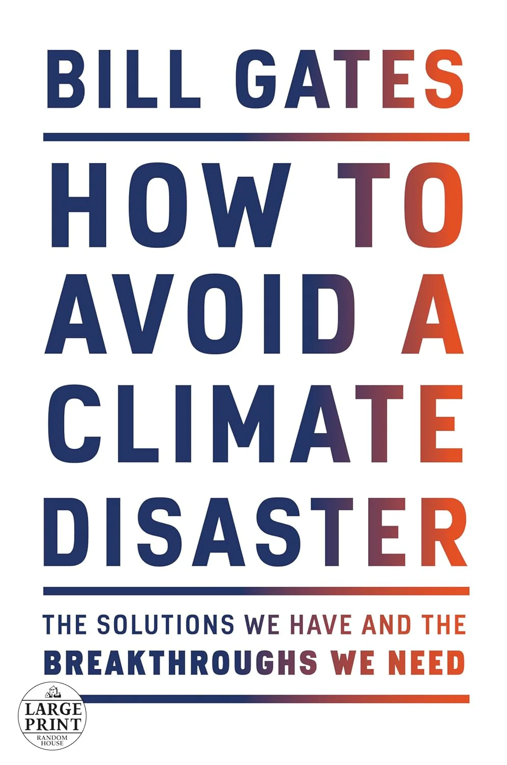 How to Avoid a Climate Disaster by Bill Gates