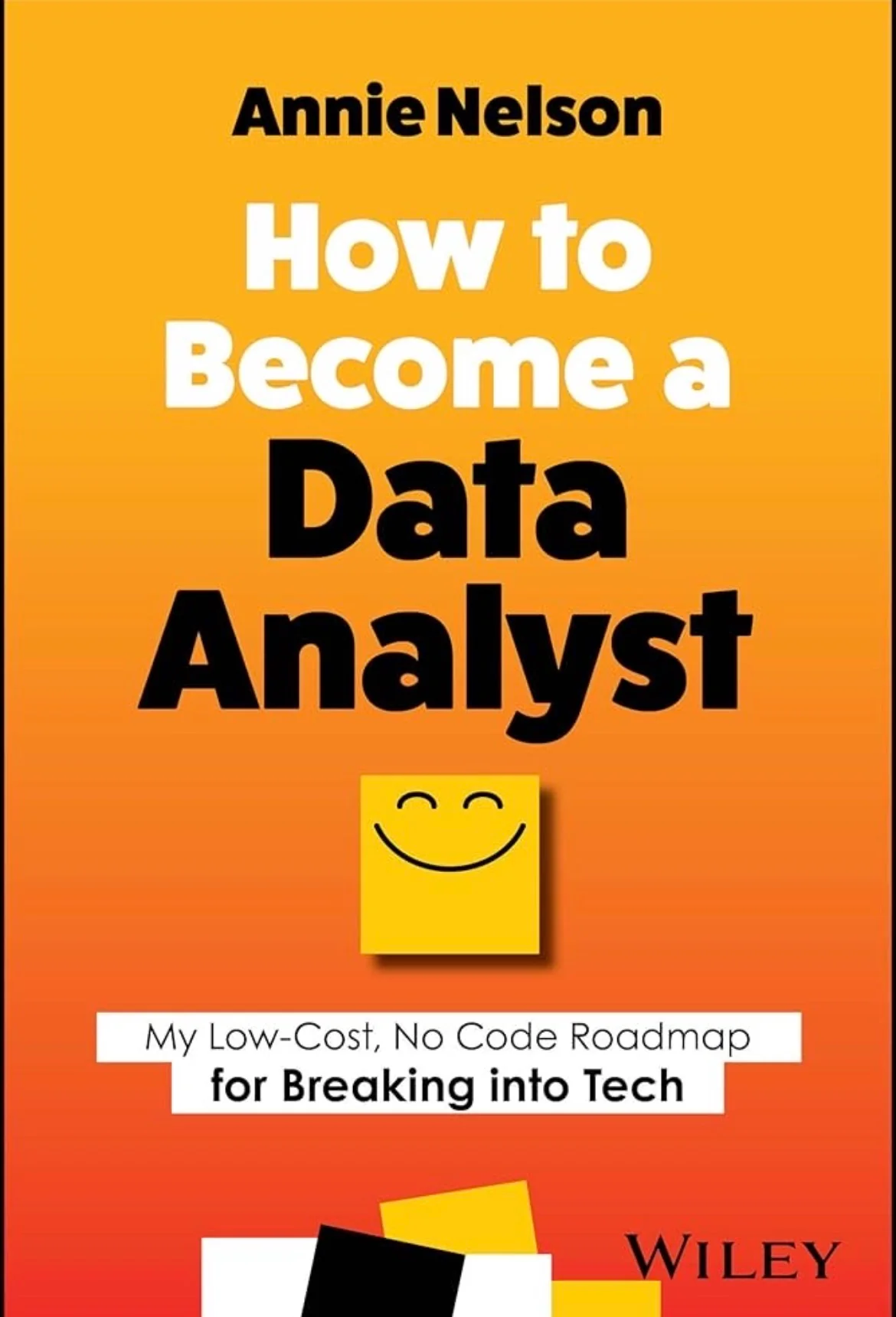 How to Become a Data Analyst
By Annie Nelson