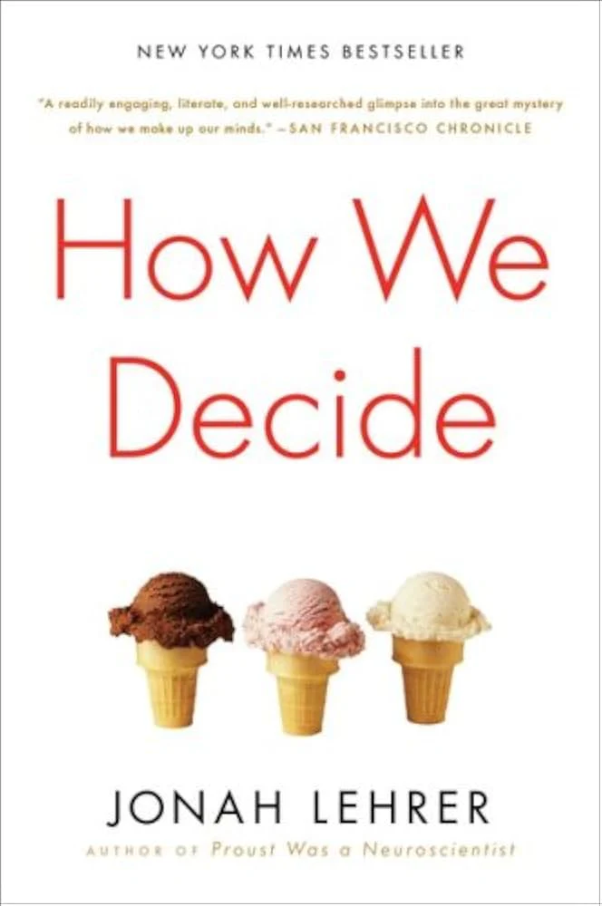How We Decide
Book by Jonah Lehrer
