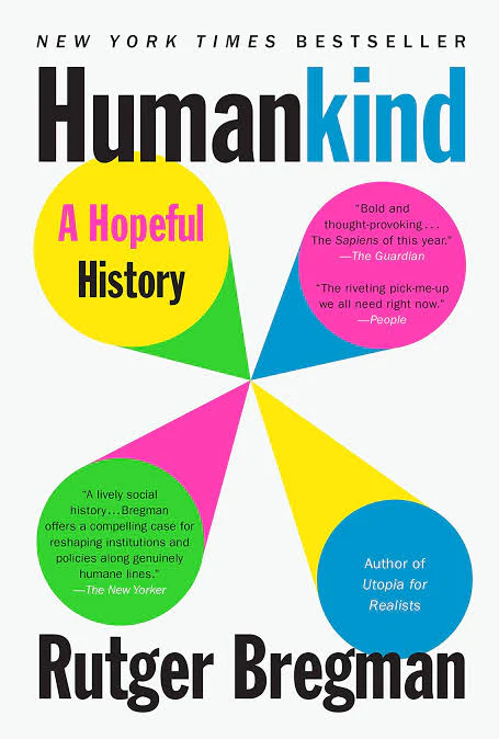 Humankind: A Hopeful History by Rutger Bregman