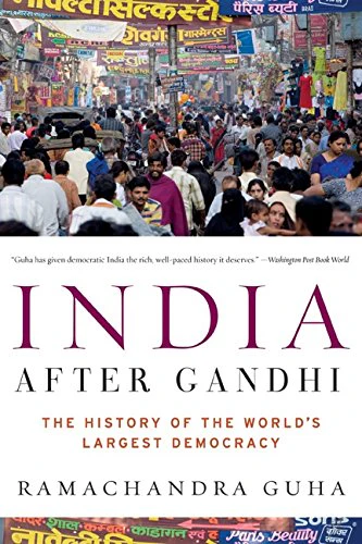 India After Gandhi by Ramachandra Guha