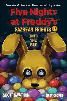 Book 1:Five Nights at Freddy’s: Fazbear Frights # 1 Into the Pit Scott Cawthon By Elley Cooper