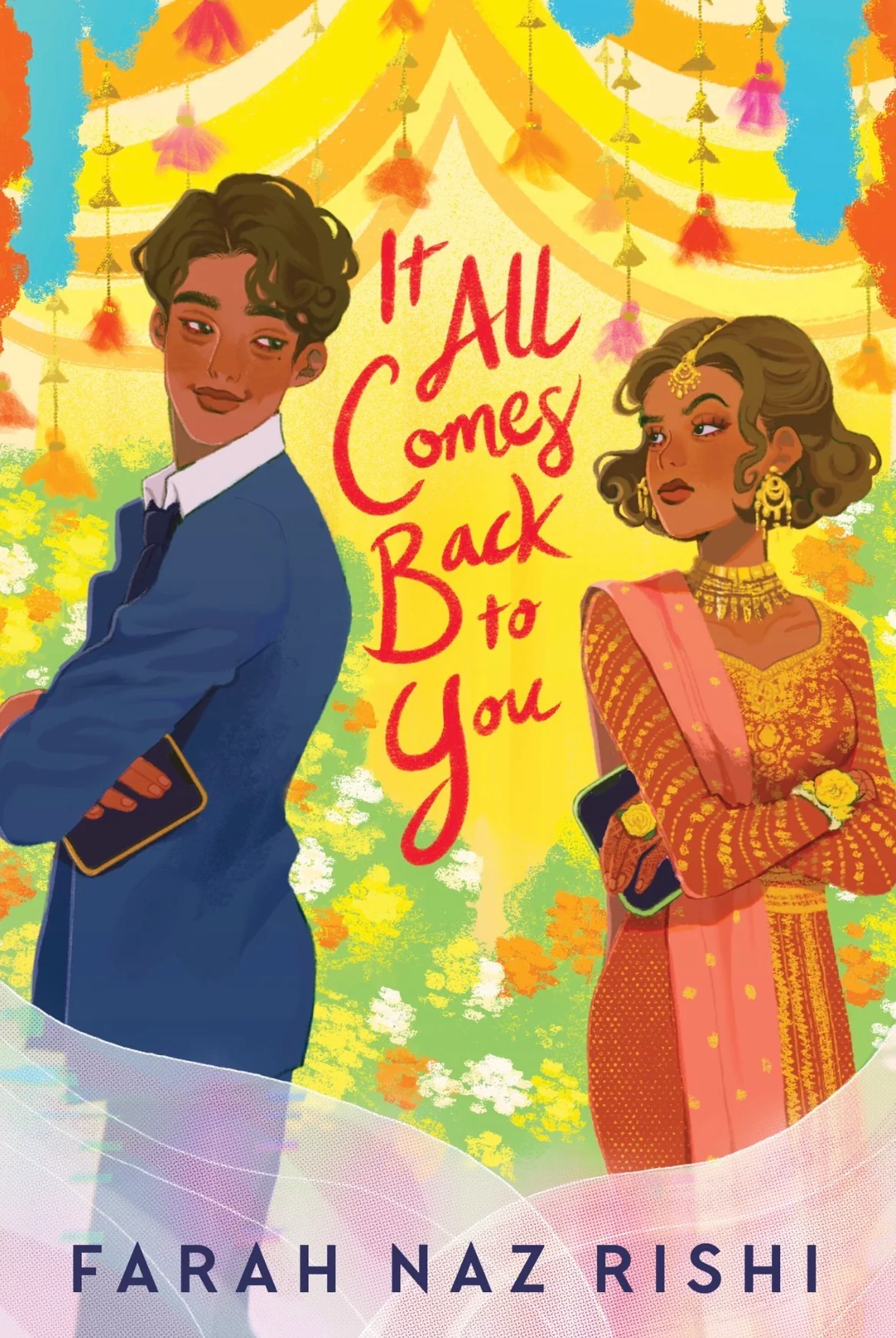 It All Comes Back to You
By Farah Naz Rishi