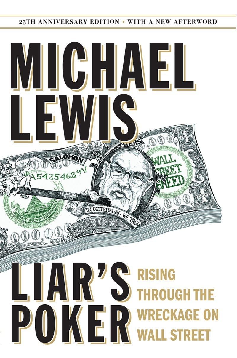 Liar`s Poker: Rising Through the Wreckage on Wall Street