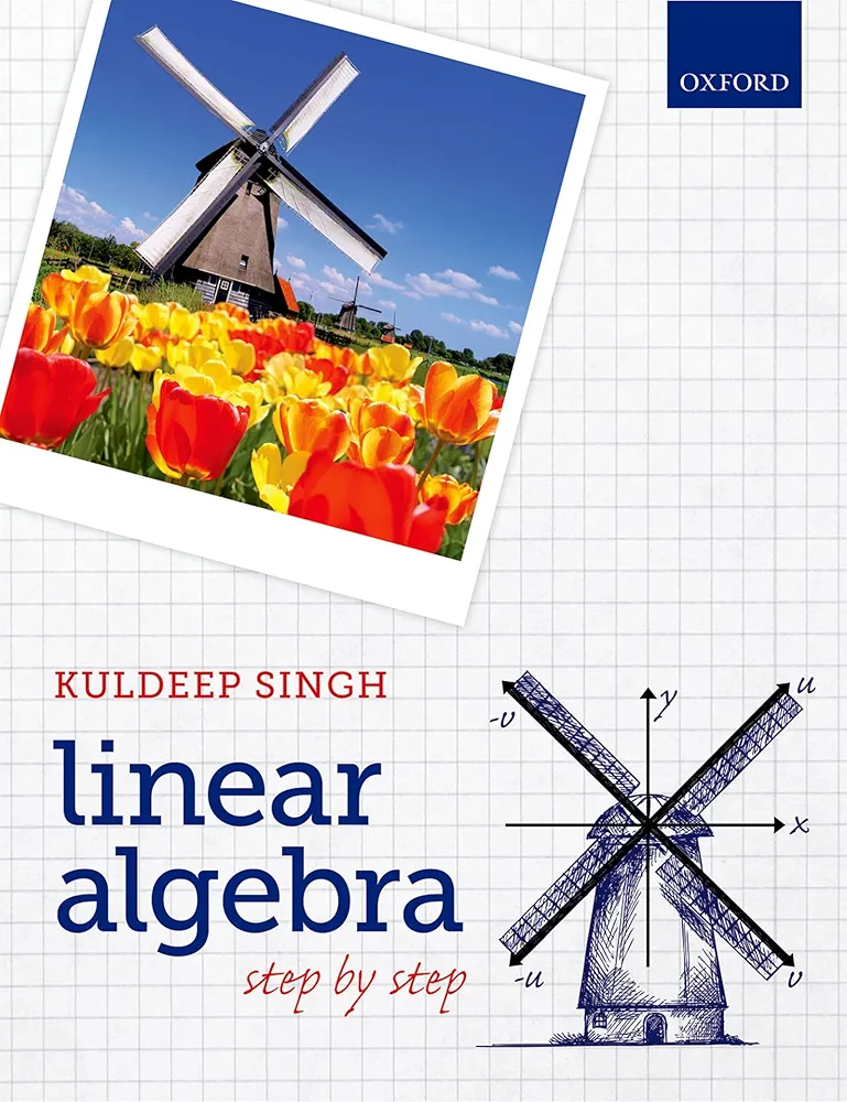 Linear Algebra: Step by Step
Book by Kuldeep Singh