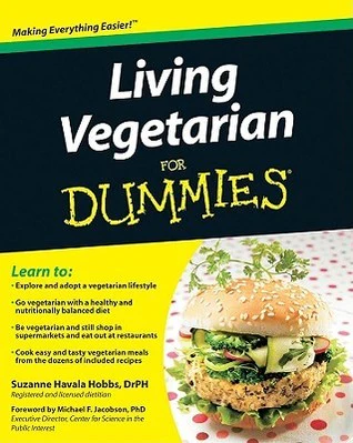 Living Vegetarian For Dummies By Suzanne Havala Hobbs , Michael F. Jacobson