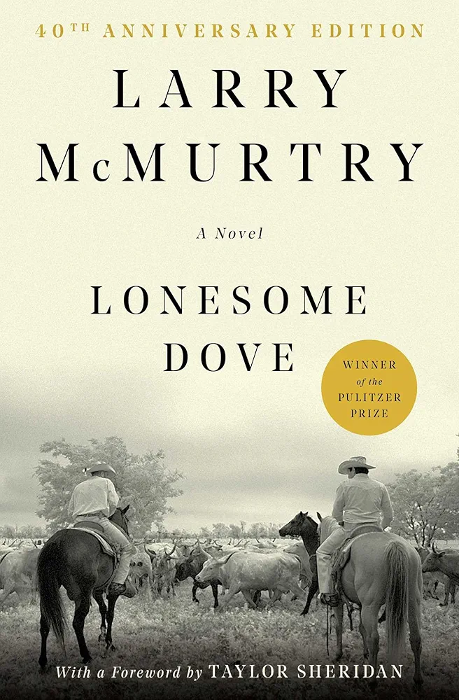 Lonesome Dove by Larry McMurtry