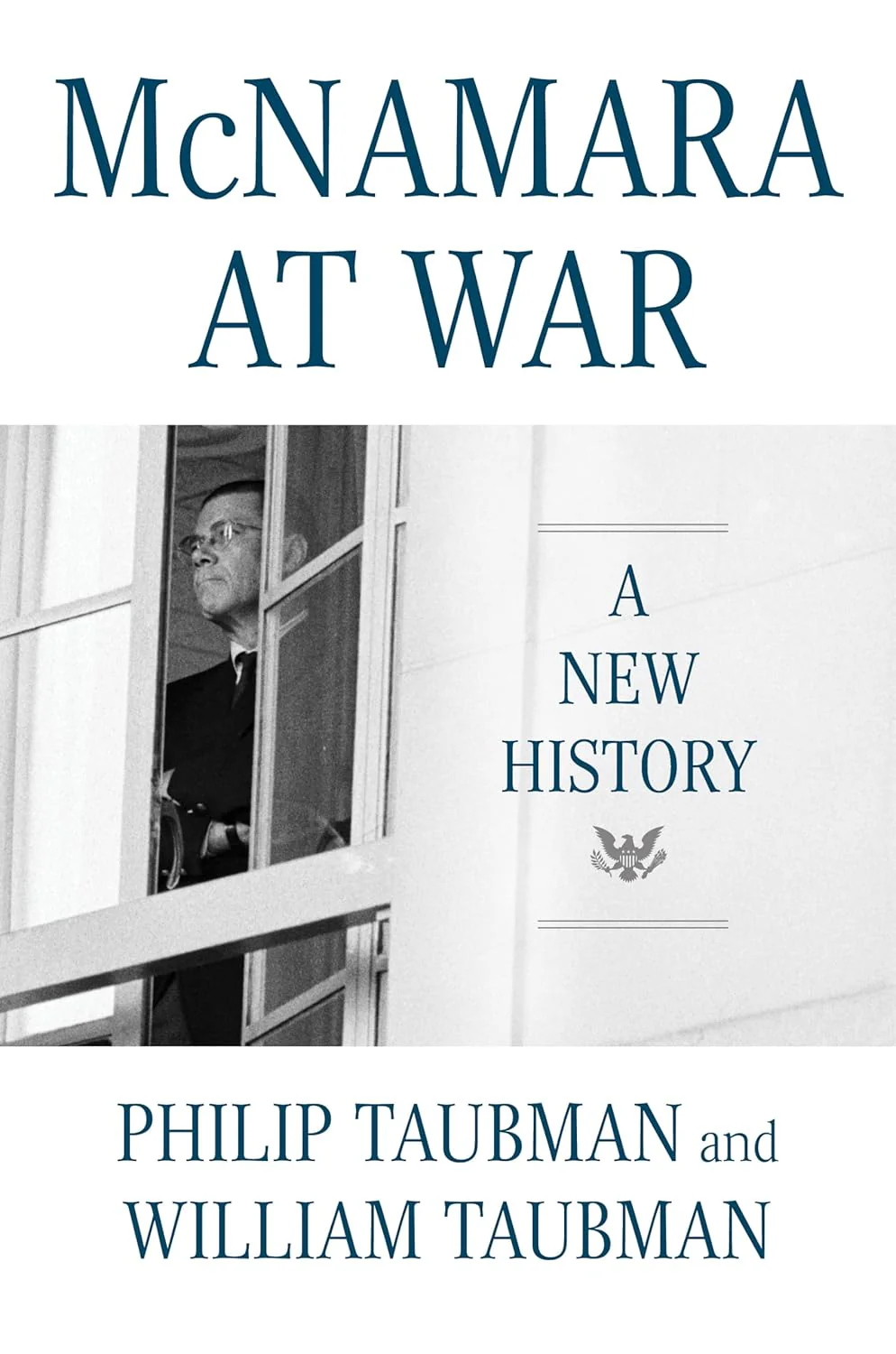 McNamara at War: A New History By Philip Taubman , William Taubman