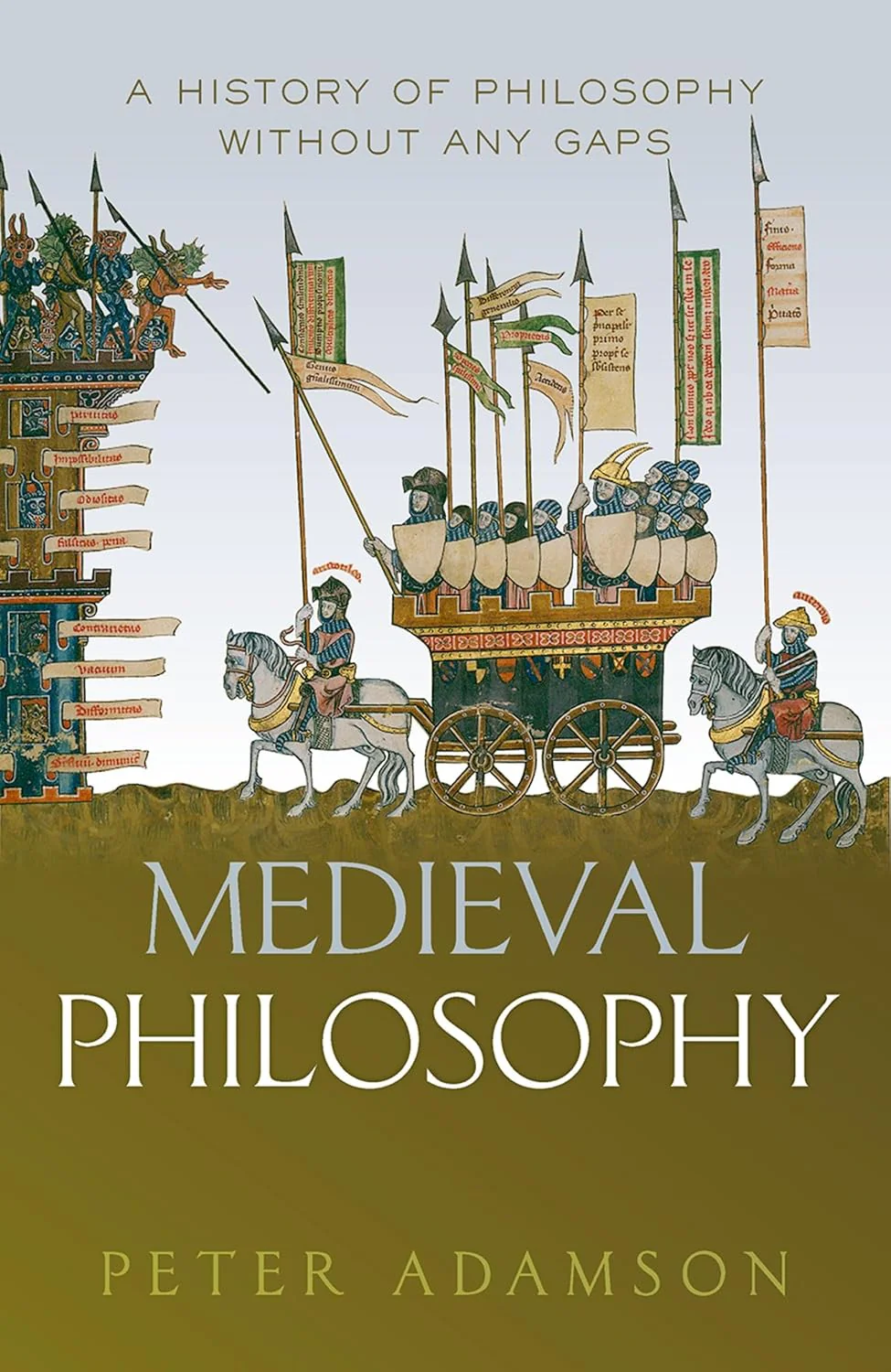 Medieval Philosophy: A History of Philosophy Without Any Gaps