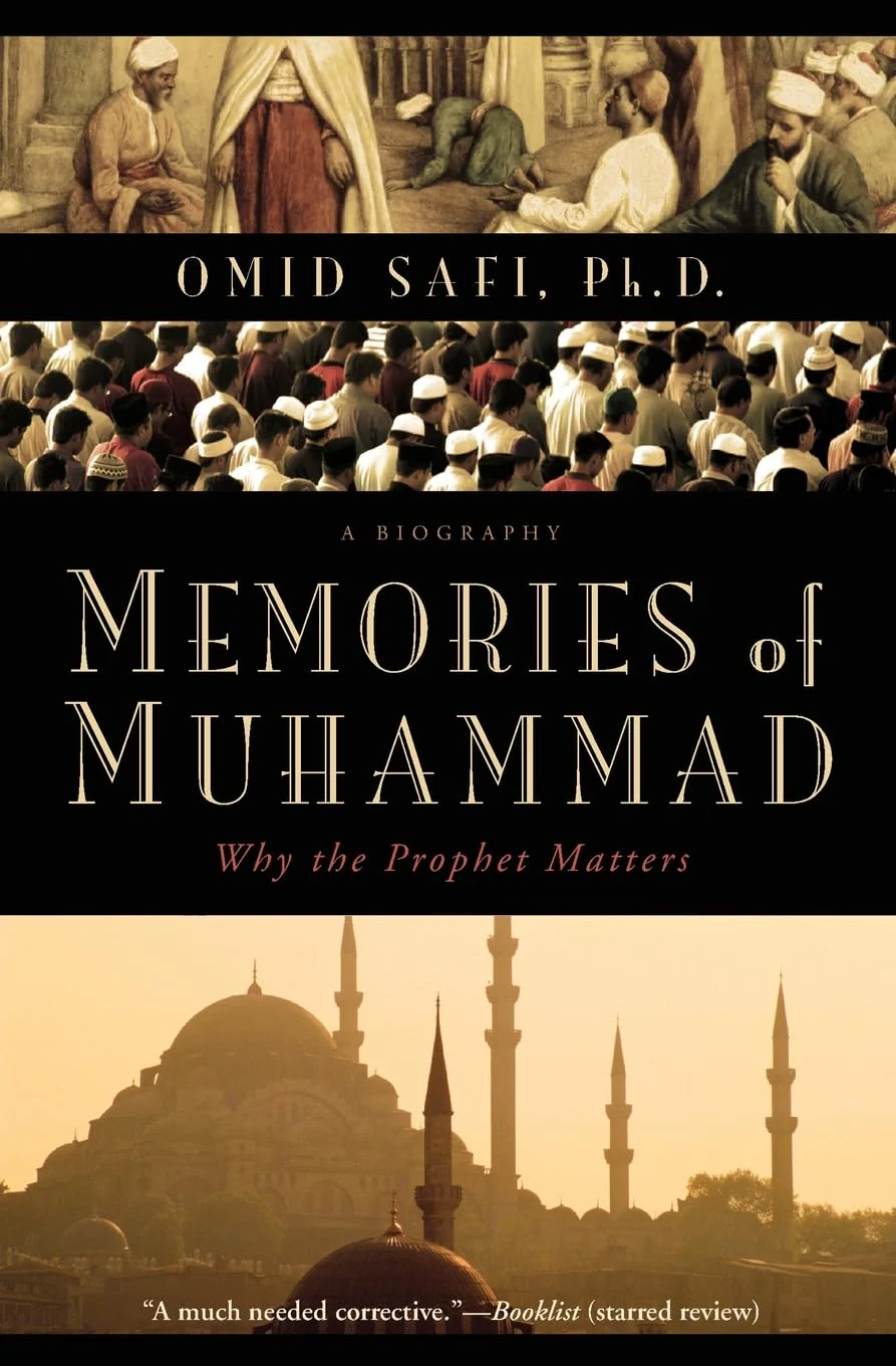 Memories of Muhammad: Why the Prophet Matters By Omid Safi