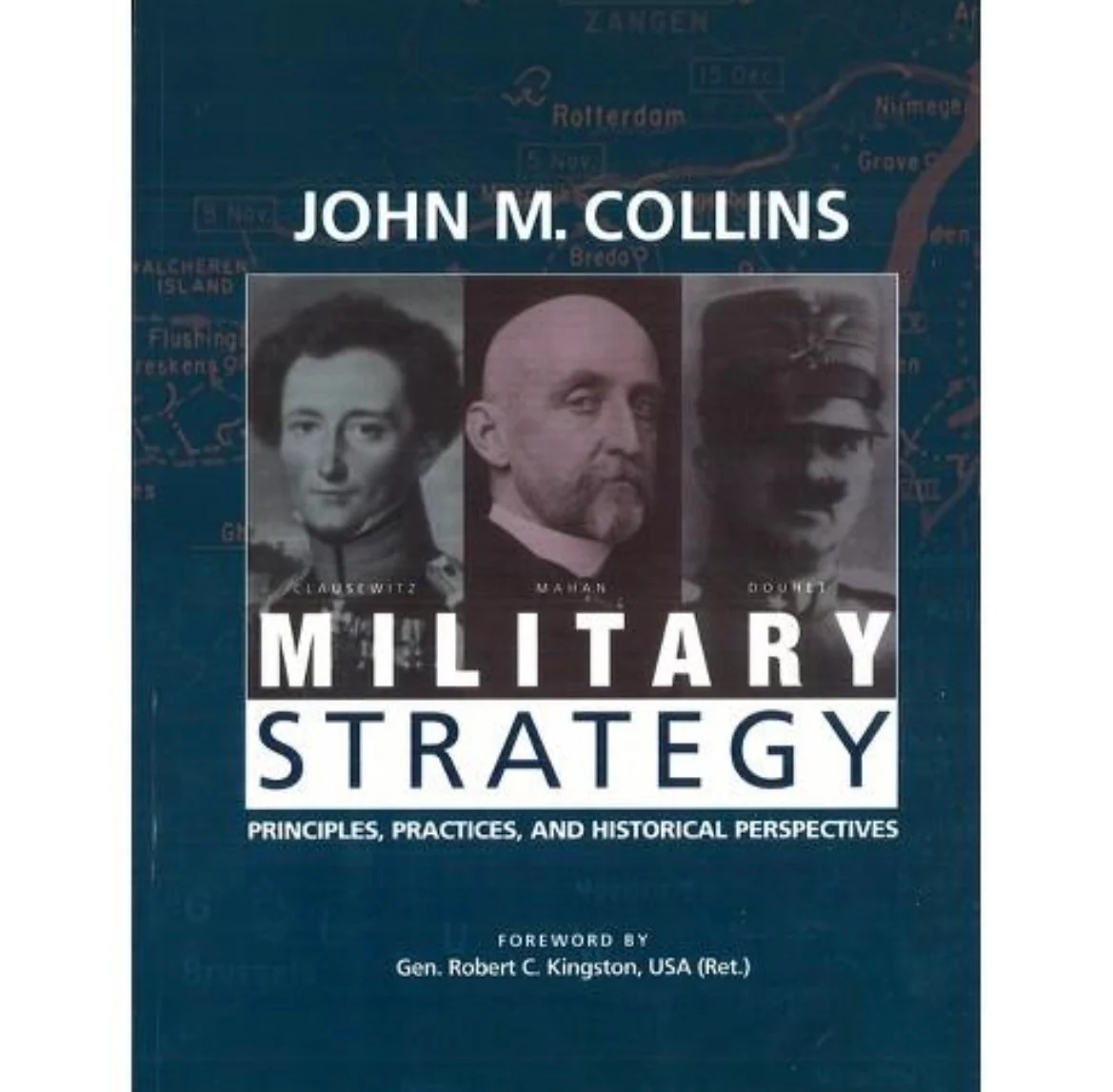 Military Strategy The Politics and Technique of War
by John Stone
