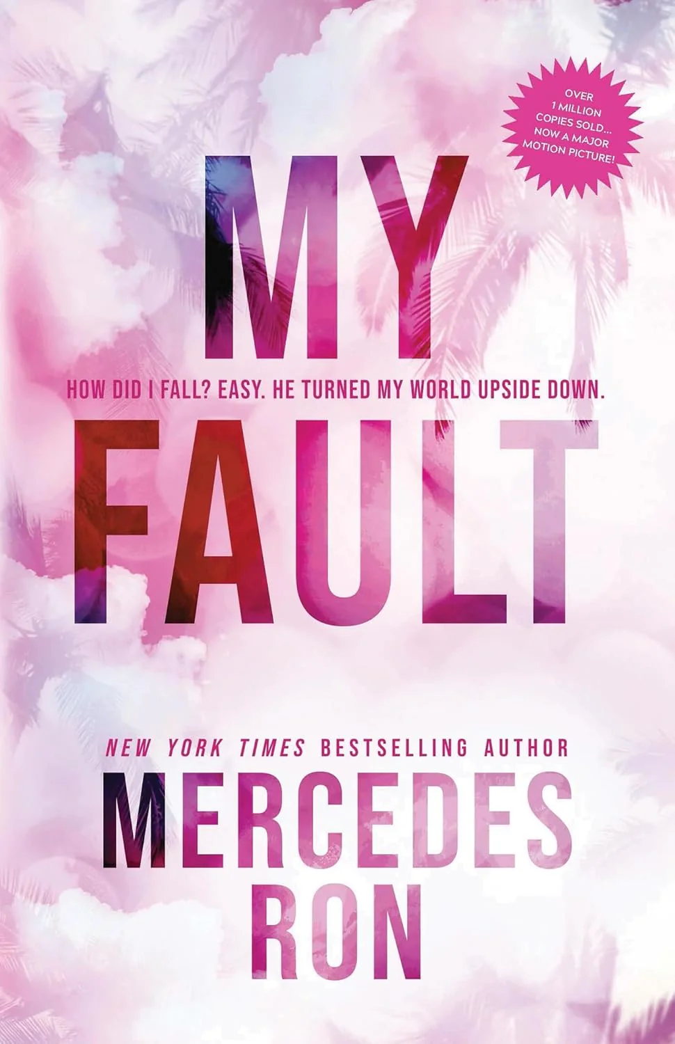 My Fault by Mercedes Ron
