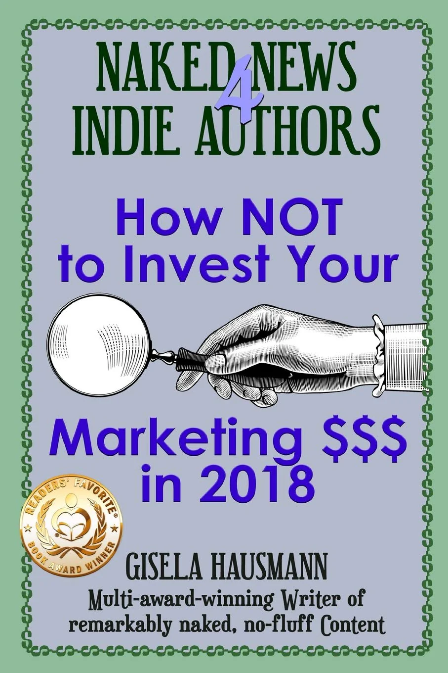 Naked News for Indie Authors: How NOT to Invest Your Marketing $$$ By Gisela Hausmann