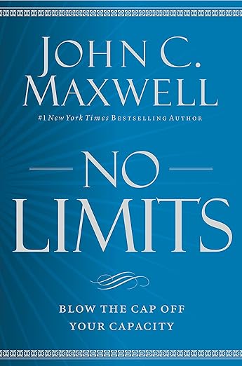 No Limits by John C. Maxwell