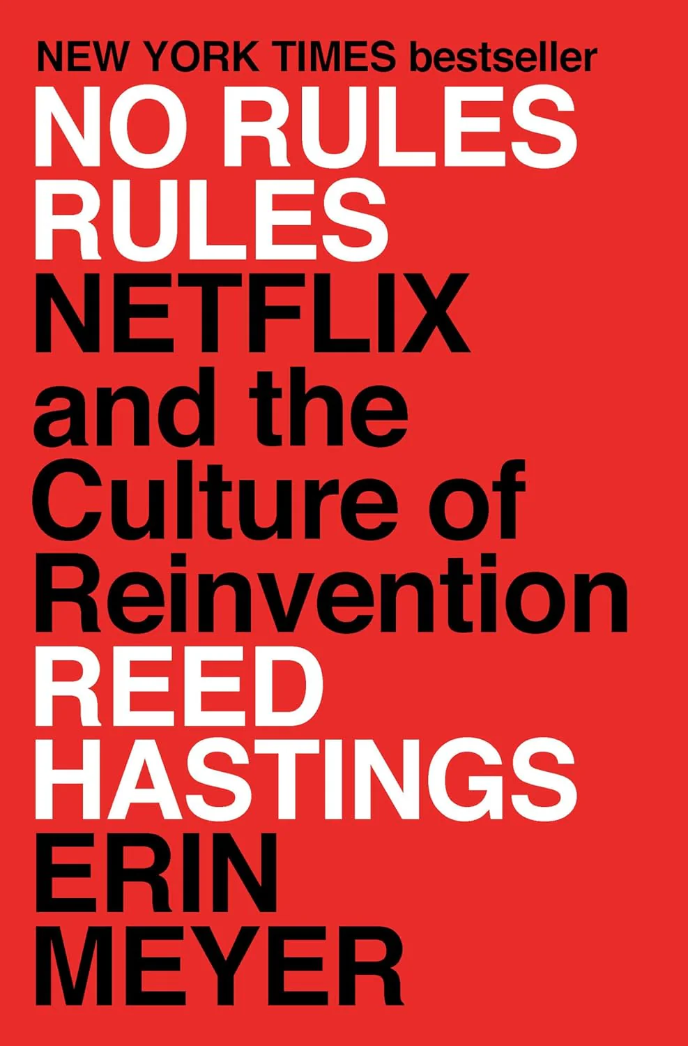 No Rules Rules by Reed Hastings & Erin Meyer