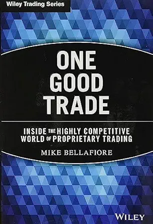 One Good Trade by Mike Bellafiore