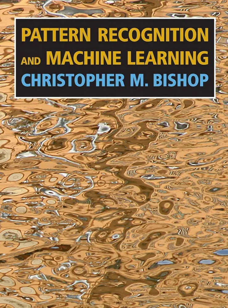 Pattern Recognition and Machine Learning
Book by Christopher Bishop