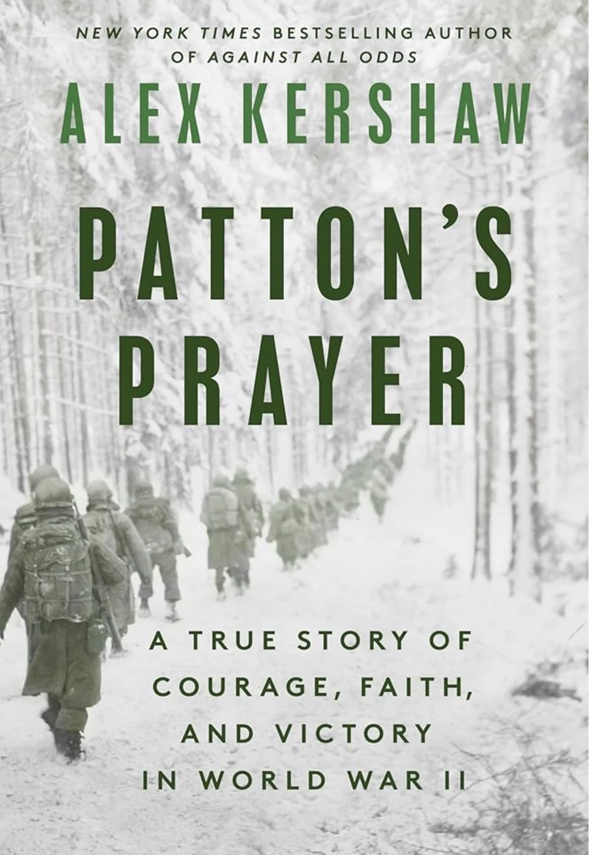 Patton’s Prayer
By Alex Kershaw