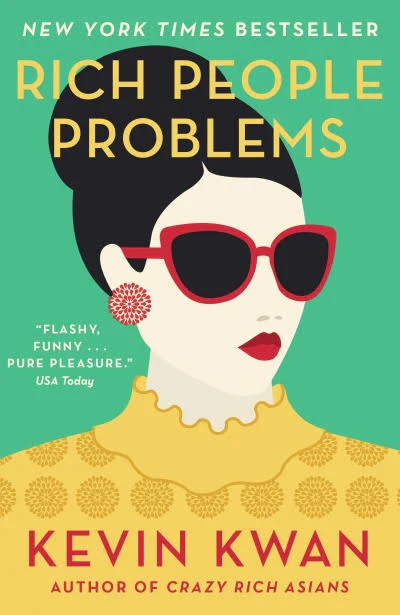 Rich People Problems
by Kevin Kwan