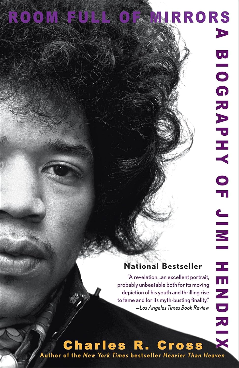 Room Full of Mirrors: A Biography of Jimi Hendrix by Charles R. Cross