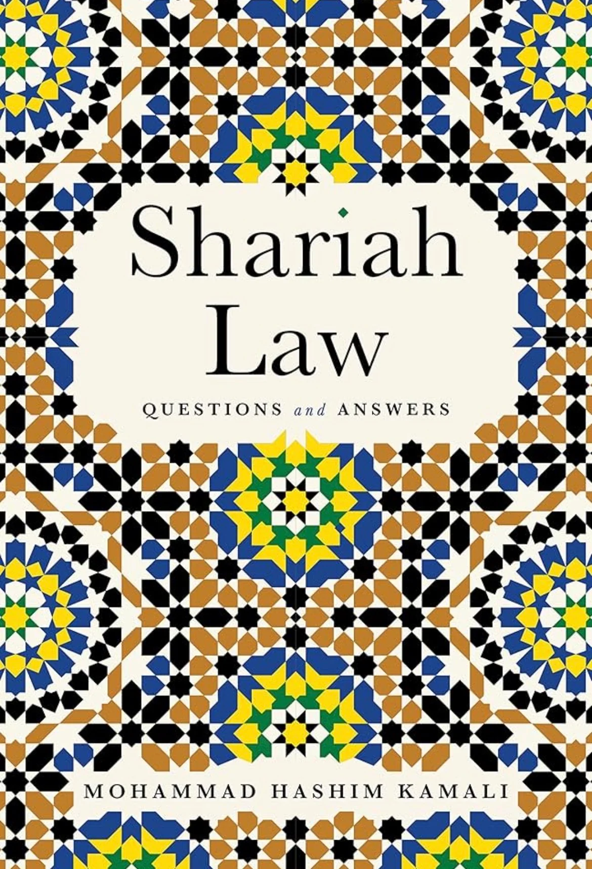 Shariah Law: Questions and Answers
By Mohammad Hashim Kamali