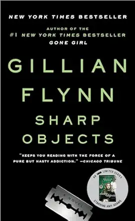 Sharp Objects by Gillian Flynn