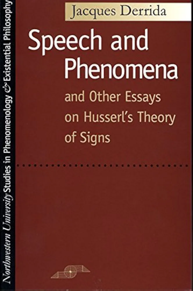Speech and Phenomena by Jacques Derrida